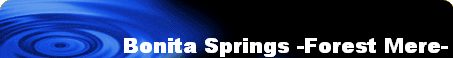 Bonita Springs -Forest Mere-